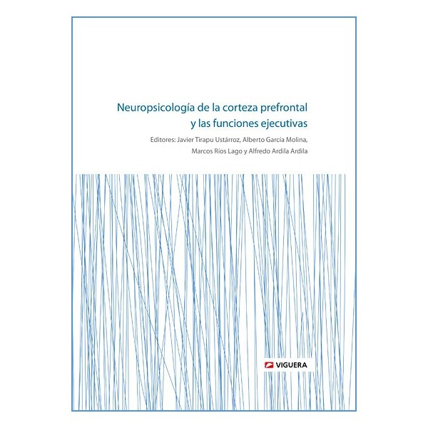 “Neuropsicología del córtex prefrontal y de las funciones ejecutivas”