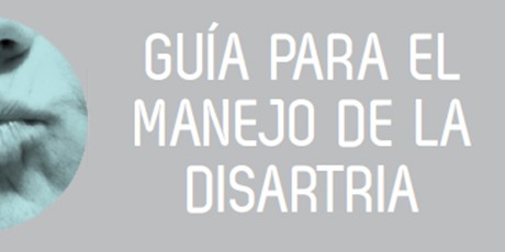 Guía para el manejo de la disartria